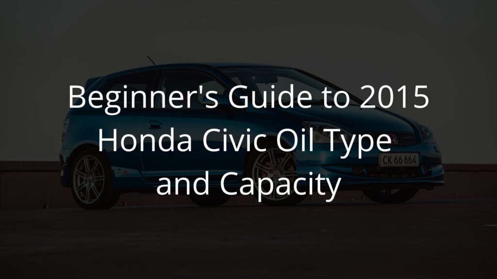 2015 honda civic oil type_featured image