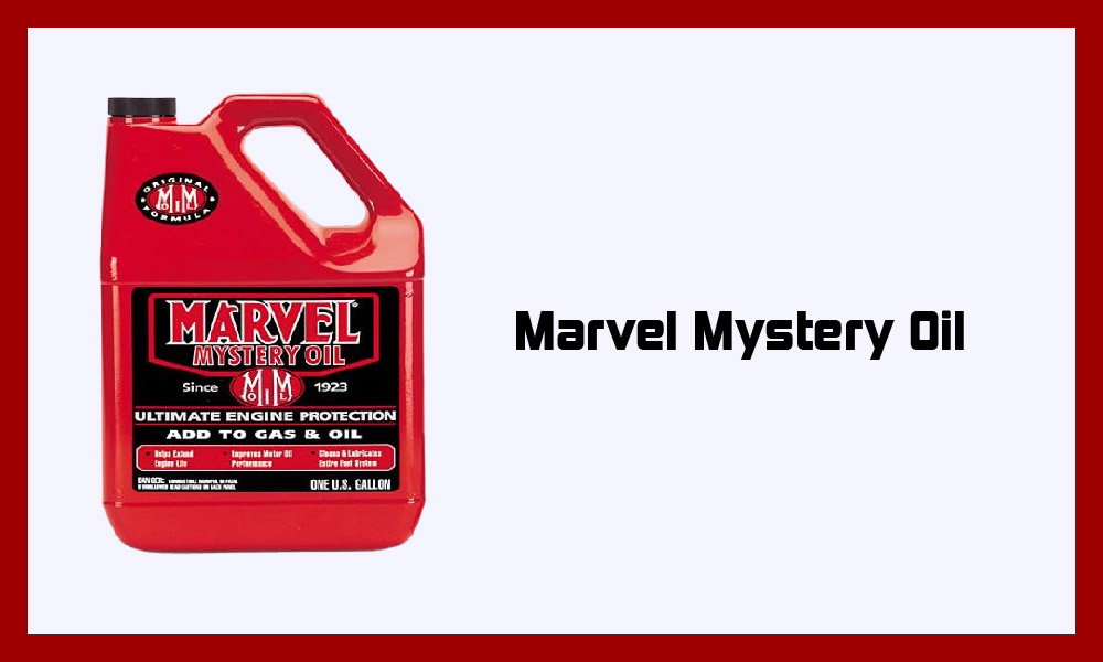 Marvel Mystery Oil.